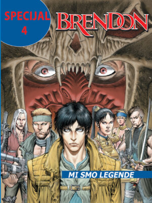 Brendon Specijal 4 (SC) <br> Mi smo legende