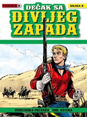 Dečak sa Divljeg zapada <br> Knjiga 9