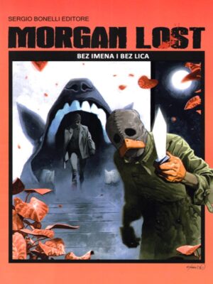 Morgan Lost <br> Sezona 1-10 <br> Bez imena i bez lica
