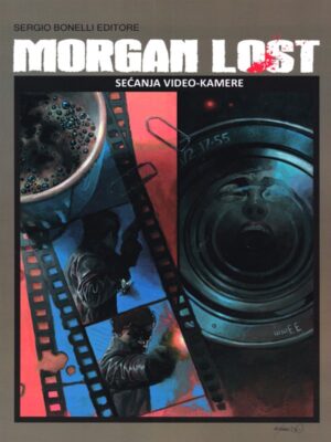 Morgan Lost <br> Sezona 1-19 <br> Sećanja video-kamere